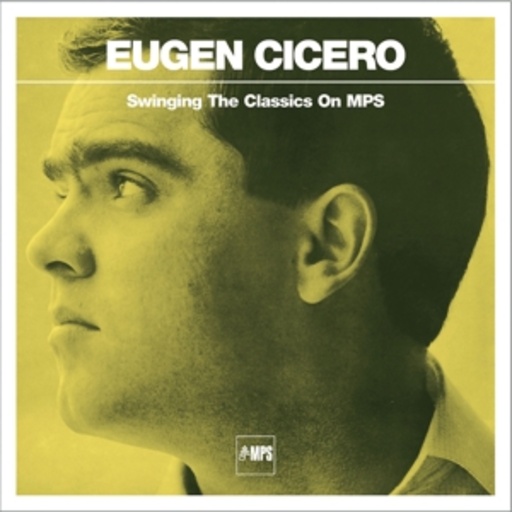 Eugen Cicero – Swinging The Classics On MPS