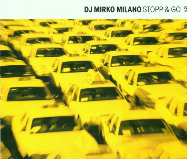 DJ Mirko Milano – Stopp & Go