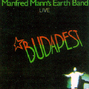 Manfred Mann's Earth Band – Live In Budapest