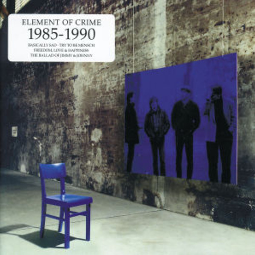 Element Of Crime – 1986-1990