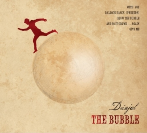 Dánjal – The Bubble