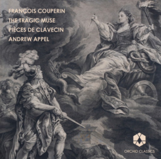 Andrew Appel – Pieces De Clavecin Vol. 1