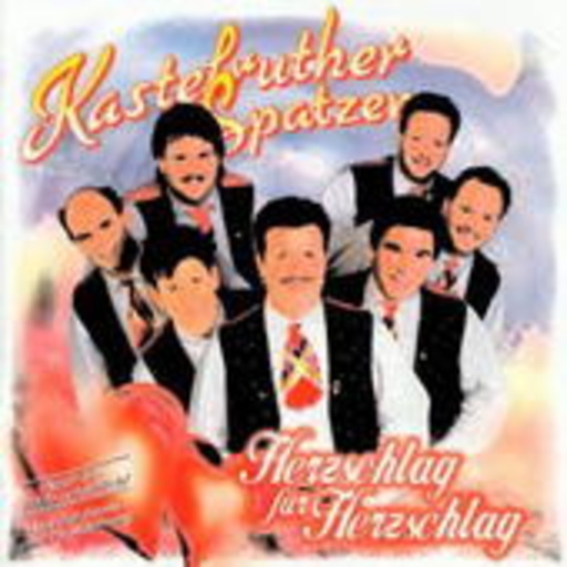 Kastelruther Spatzen – Herzschlag für Herzschlag