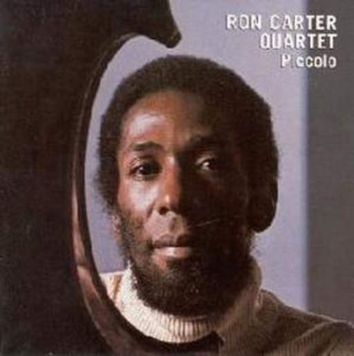 Ron Carter Quartet – Piccolo
