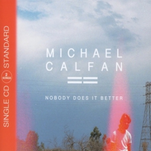 Michael Calfan – Nobody Does It Better