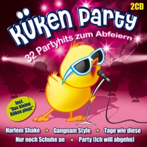 Diverse – Küken Party - 32 Partyhits zum Abfeiern
