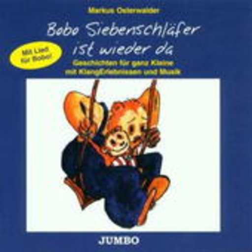 Markus Osterwalder – Bobo Siebenschläfer ist wieder da