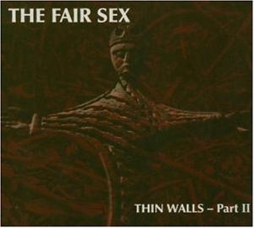 The Fair Sex – Thin Walls