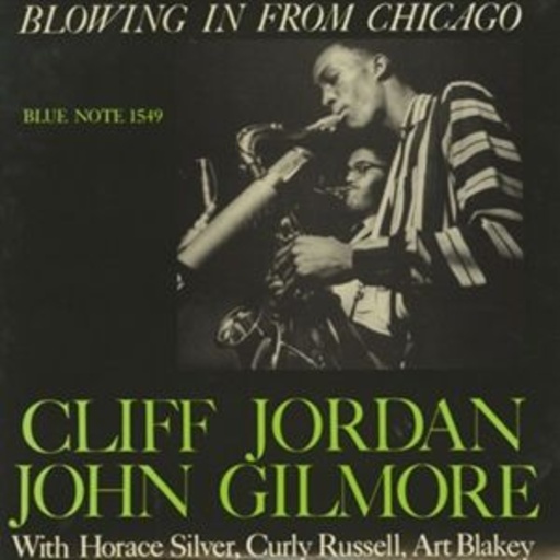Cliff Jordan & John Gilmore – Blowing In From Chicago