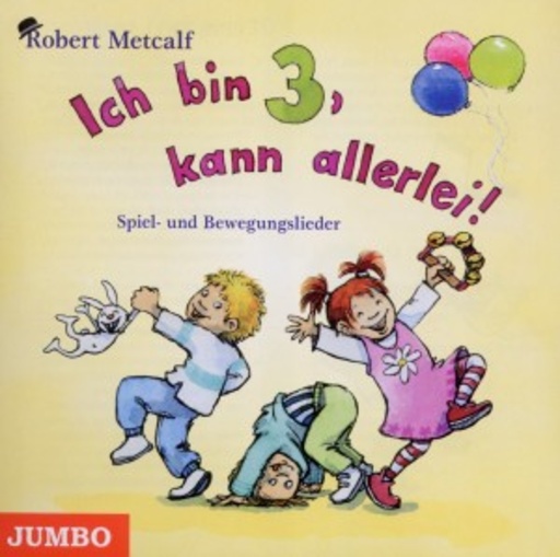 Robert Metcalf – Ich bin drei, kann allerlei