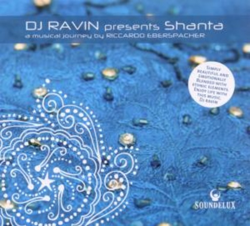 DJ Ravin – Presents SHANTA