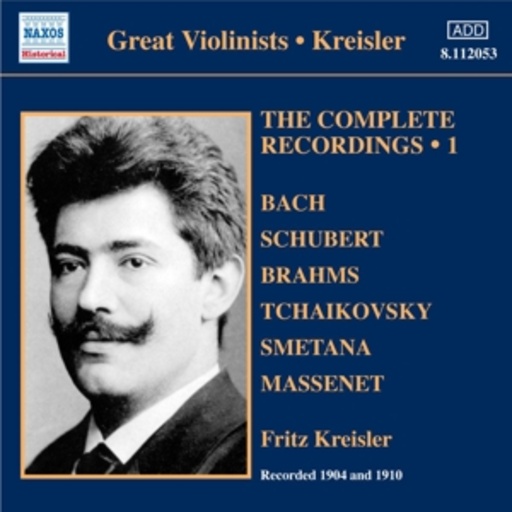 Fritz Kreisler – The Complete Recordings