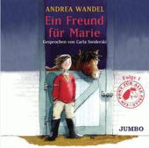 Carla Swiderski – Ein Pony für alle Fälle - Folge 1: Ein Freund für Marie