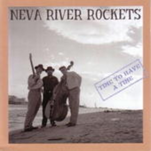 Neva River Rockets – Time To Have A Time