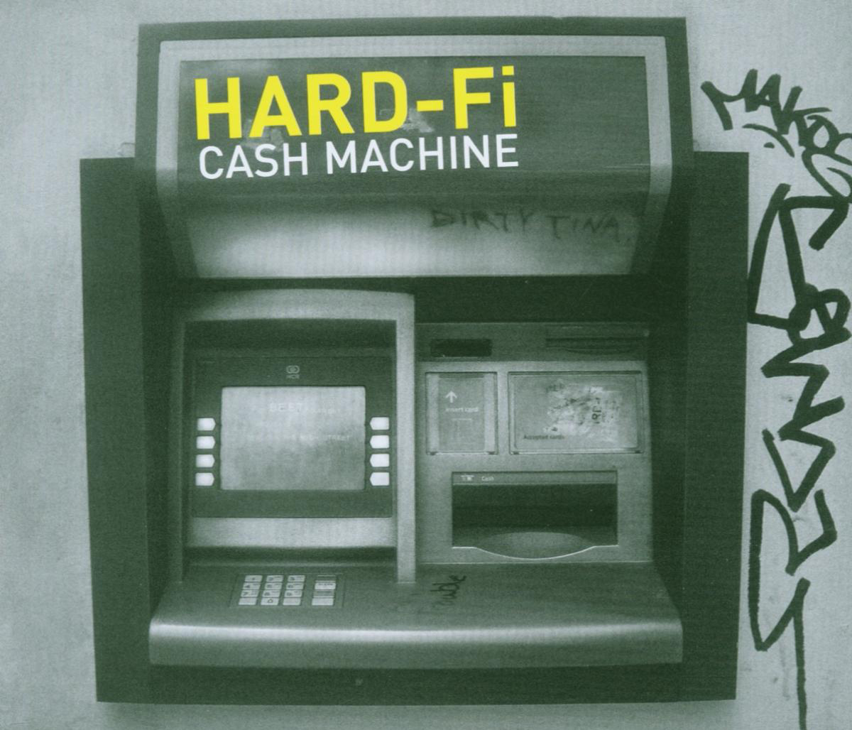 Hard-Fi – Cash Machine