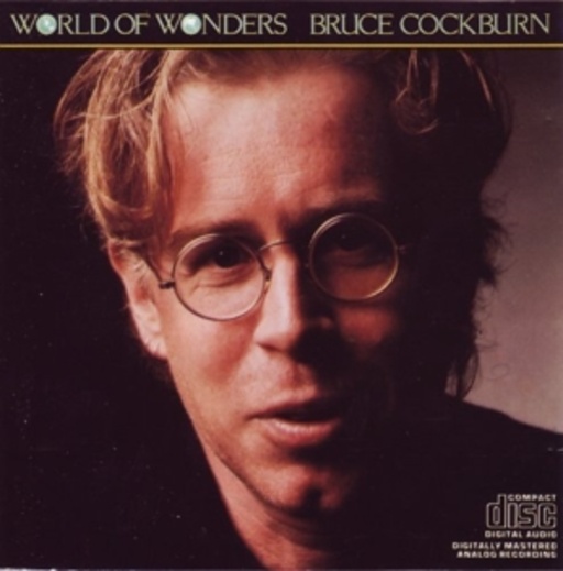Bruce Cockburn – World Of Wonders