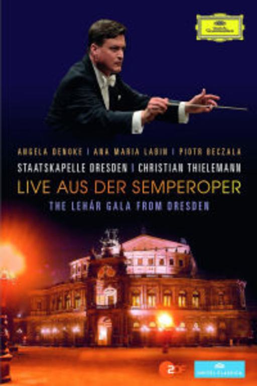 Live aus der Semperoper – The Lehár Gala From Dresden