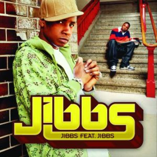 Jibbs feat. Jibbs