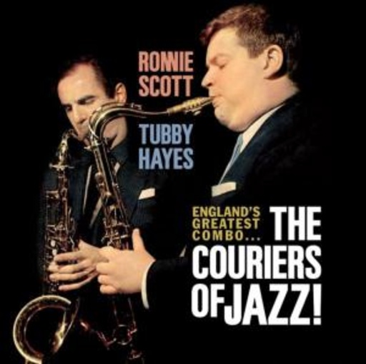 Ronnie Scott & Tubby Hayes – The Couriers Of Jazz!