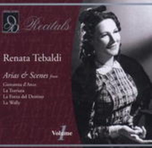 Renata Tebaldi – Arias & Scenes