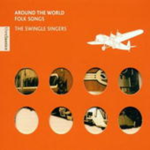 Swingle Singers – Around The World