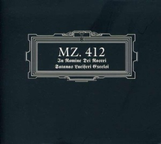 Mz. 412 – In Nomine Dei Nostri Satanas Luciferi Excelsis
