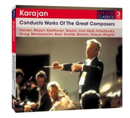 Herbert von Karajan – Conducts Works Of The Great Composers