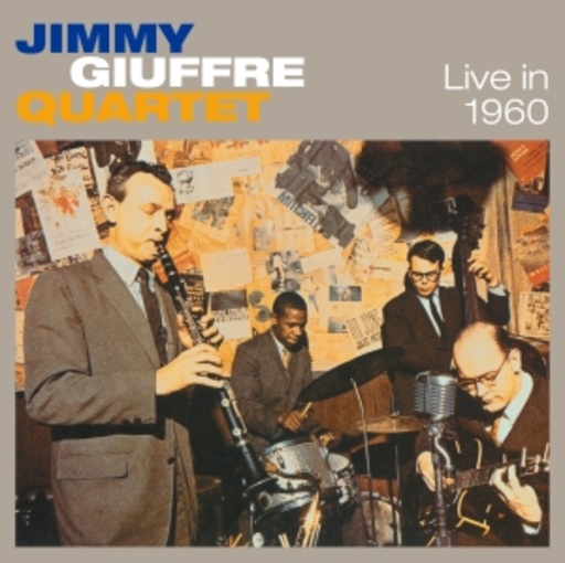 Jimmy Giuffre Quartet – Live In 1960