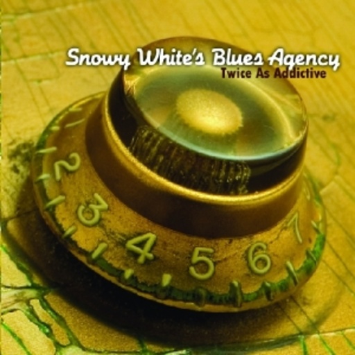 Snowy White's Blues Agency – Twice As Addictive