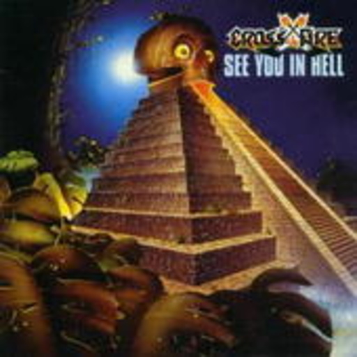 Crossfire – See You In Hell/Second Attack (Digital Remastered)