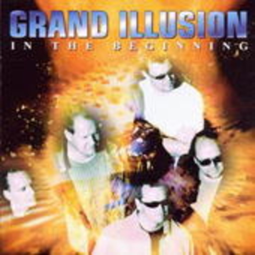 Grand Illusion – In The Beginning