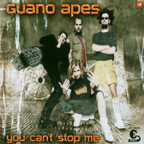 Guano Apes – You Can't Stop Me!
