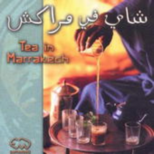 Diverse – Tea In Marrakech