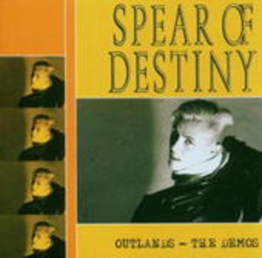 Spear Of Destiny – Outlands - The Demos