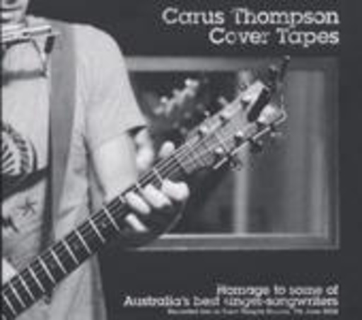 Carus Thompson – Cover Tapes