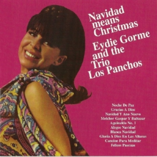 Eydie Gorme And The Trio Los Panchos – Navidad Means Christmas