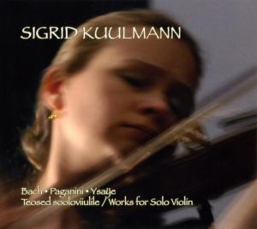 Sigrid Kuulmann – Works For Solo Violin