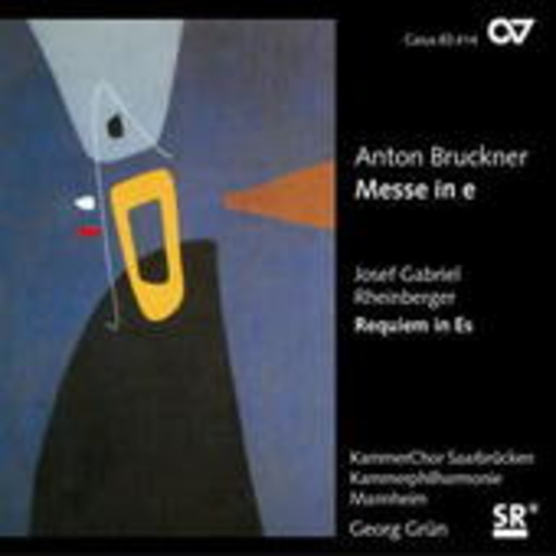 Georg Grün/KammerChor Saabrücken – Messe In E/Requiem In Es