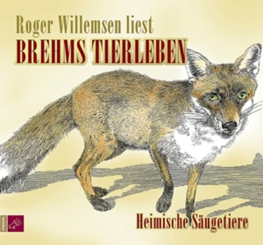 Brehms Tierleben – Heimische Säugetiere