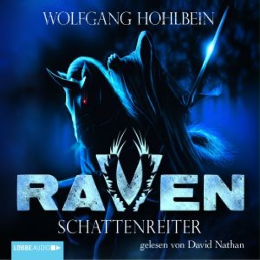Diverse – Raven - Schattenreiter (Teil 1)