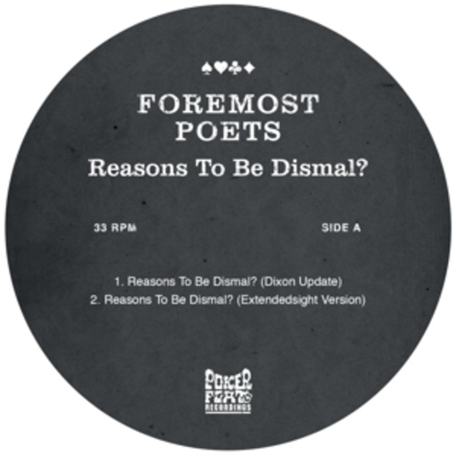 Foremost Poets – Reasons To Be Dismal?