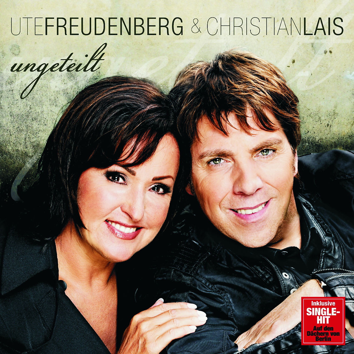 Ute Freudenberg & Christian Lais – Ungeteilt