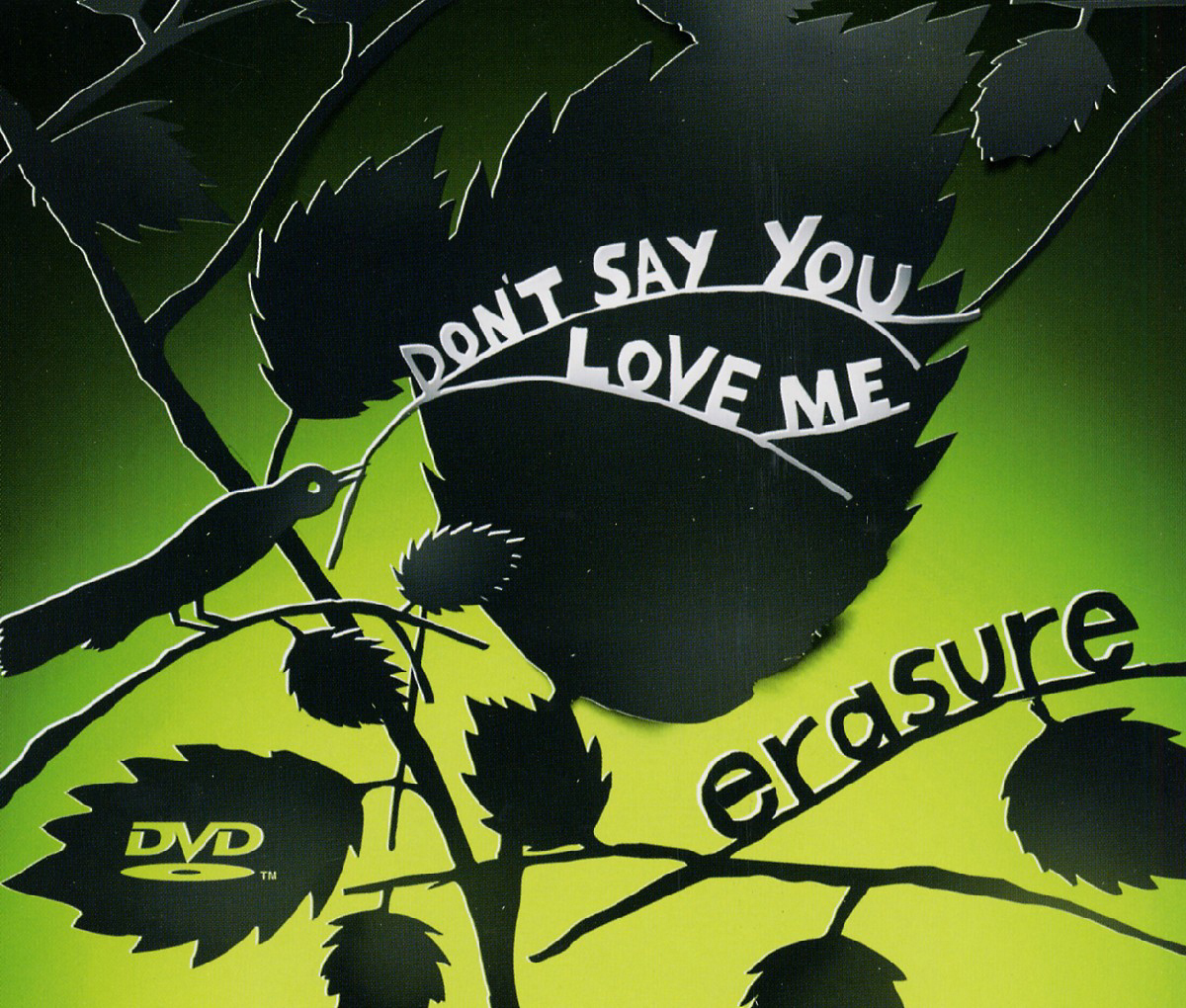 Erasure – Don't Say You Love Me