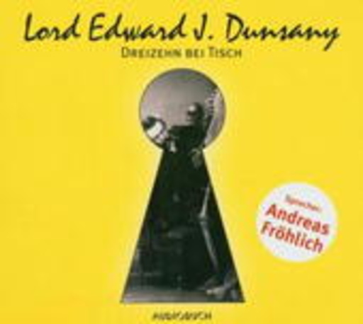 Andreas Fröhlich – Dreizehn bei Tisch