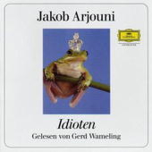 Jakob Arjouni – Idioten
