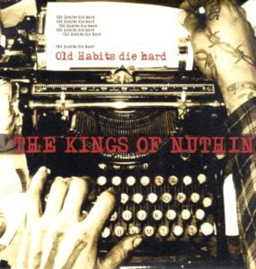 The Kings Of Nuthin' – Old Habits Die Hard (Grünes Vinyl)