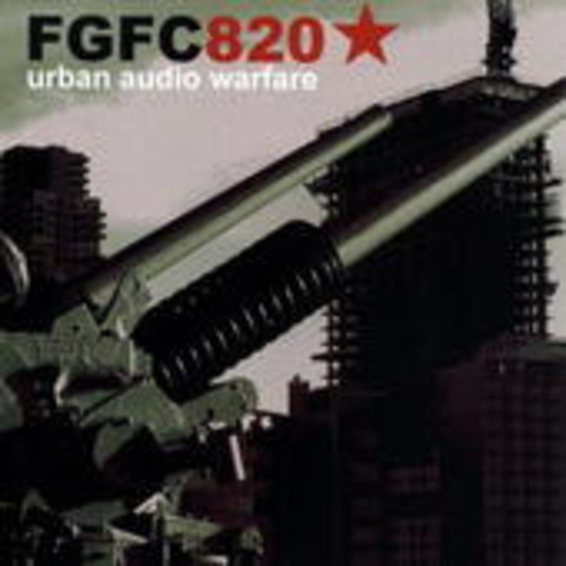 FGFC820 – Urban Audio Warfare