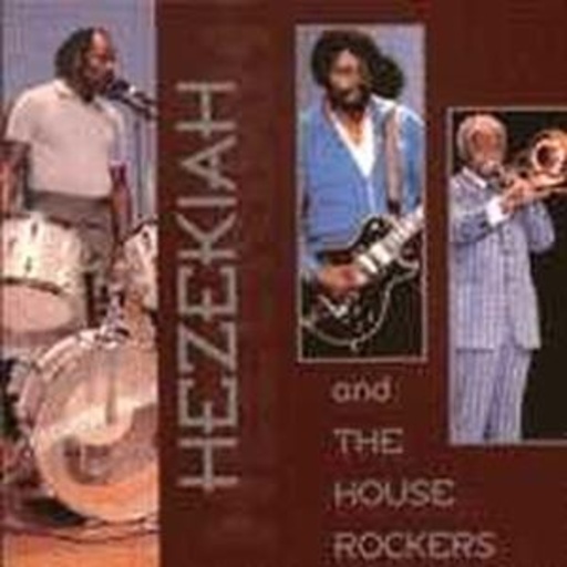 Hezekiah & The House Rockers – Hezekiah & The House Rockers