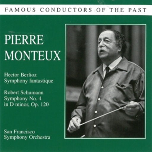 Pierre Monteux/San Francisco Symphony Orchestra – Symphony Fantastique/Symphony No. 4