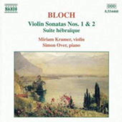 Miriam Kramer/Simon Over – Violin Sonatas Nos. 1 & 2/Suite HébraIque